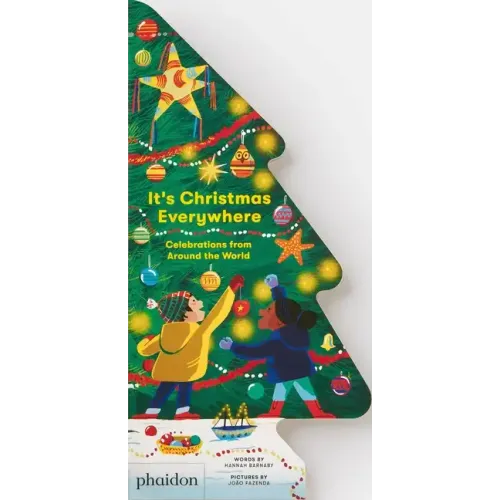It's Christmas Everywhere: Celebrations from Around the World