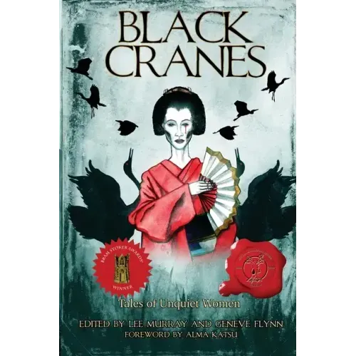 Black Cranes: Tales of Unquiet Women