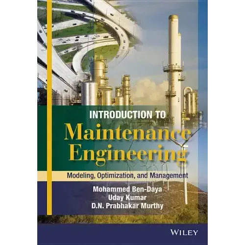 Introduction to Maintenance Engineering: Modelling, Optimization and Management