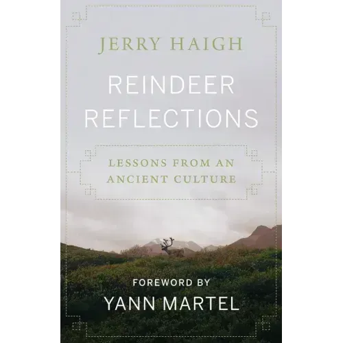 Reindeer Reflections: Lessons from an Ancient Culture