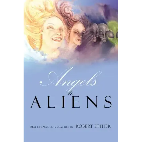 Angels to Aliens