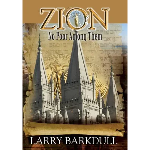 The Pillars of Zion Series - No Poor Among Them (Book 6)