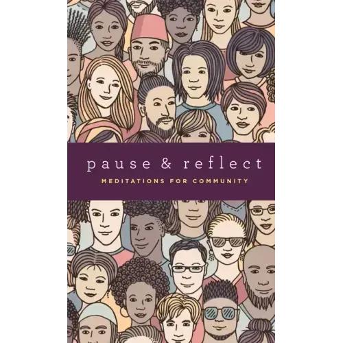 Pause and Reflect: Meditations for Community