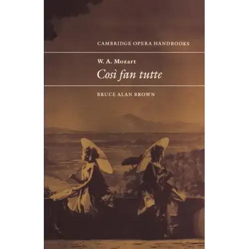 W. A. Mozart: Cos Fan Tutte