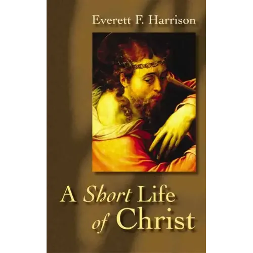 A Short Life of Christ