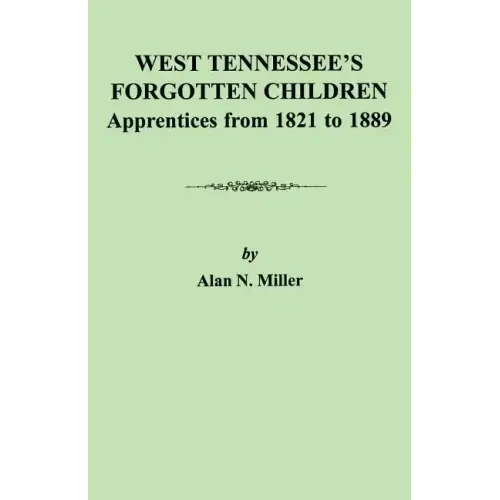 West Tennessee's Forgotten Children: Apprentices from 1821-1889