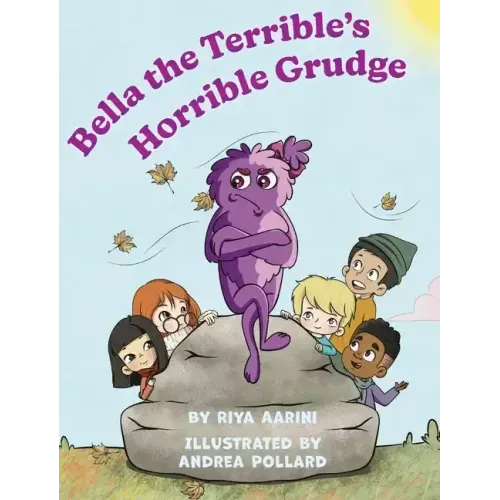 Bella the Terrible's Horrible Grudge