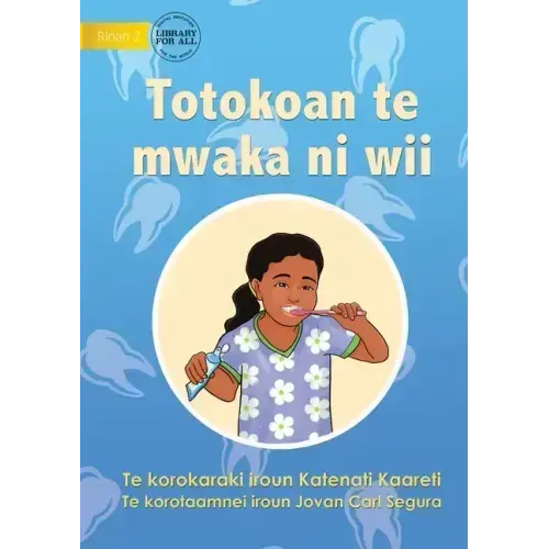 Ways to Avoid Tooth Decay - Totokoan te mwaka ni wii (Te Kiribati)