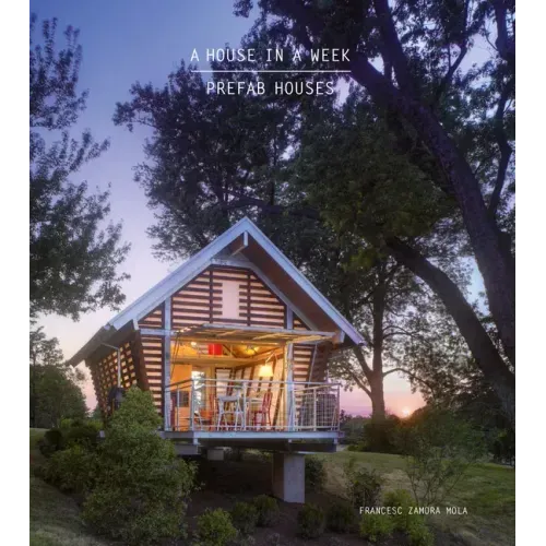 A House in a Week: Prefab Houses