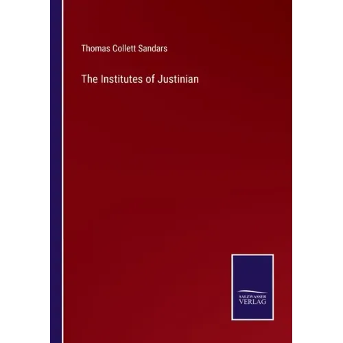 The Institutes of Justinian