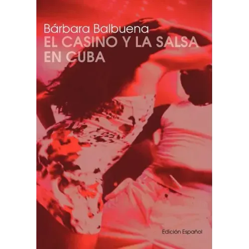 El Casino y la Salsa en Cuba