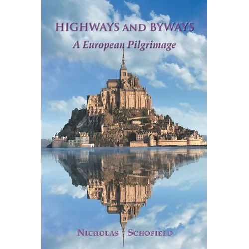 Highways and Byways: A European Pilgrimage