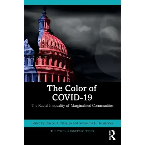 The Color of Covid-19: The Racial Inequality of Marginalized Communities