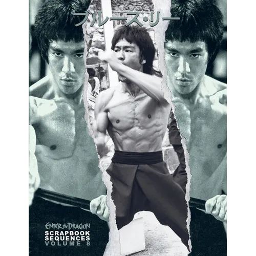 Bruce Lee ETD Scrapbook sequences Vol 8