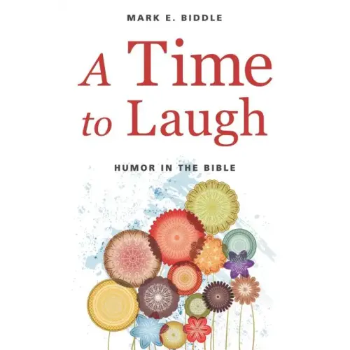 A Time to Laugh: Humor in the Bible