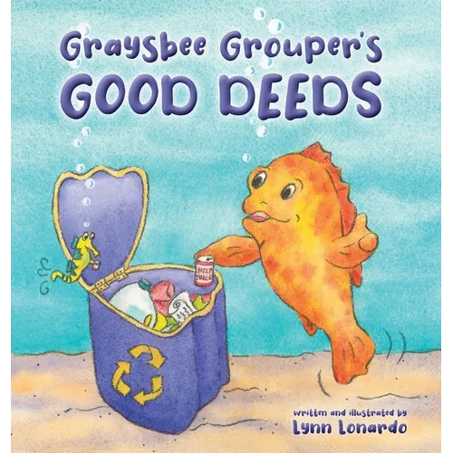 Graysbee Grouper's Good Deeds