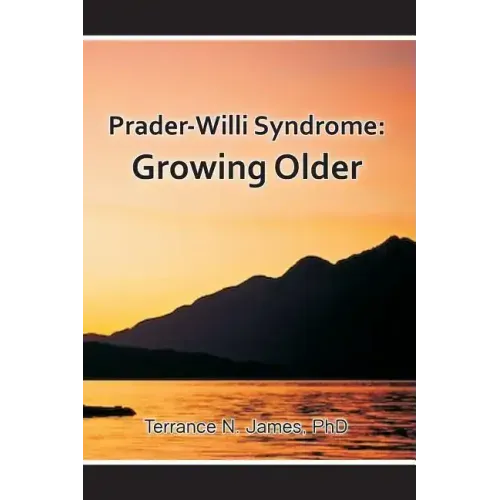 Prader-Willi Syndrome: Growing Older