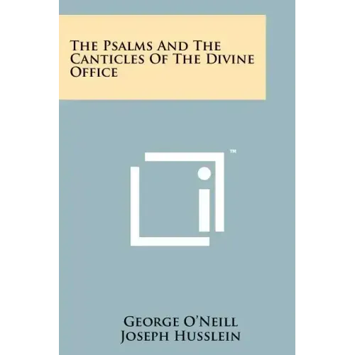 The Psalms And The Canticles Of The Divine Office