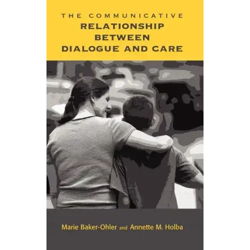The Communicative Relationship Between Dialogue and Care