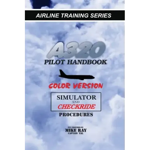 A320 Pilot Handbook: Color Version