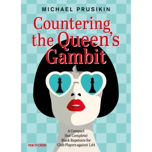 Countering the Queen's Gambit: A Compact (But Complete) Black Repertoire for Club Players Against 1.D4