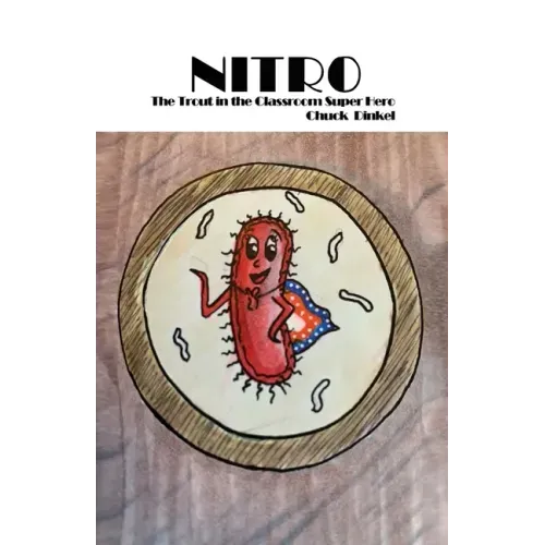 Nitro: The Trout in the Classroom Super Hero