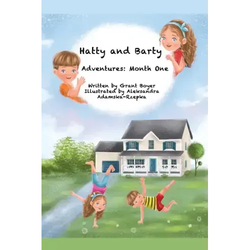 Hatty and Barty's Adventures Month One