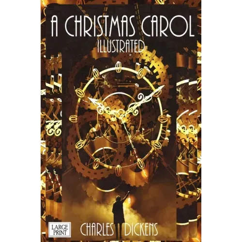 A Christmas Carol Illustrated Large Print