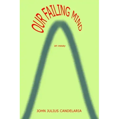 Our Failing Mind