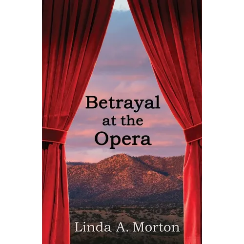 Betrayal at the Opera
