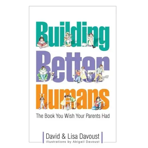 Building Better Humans
