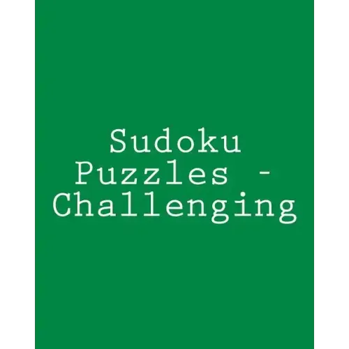 Sudoku Puzzles - Challenging: Fun, Large Grid Sudoku Puzzles