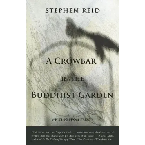 A Crowbar in the Buddhist Garden