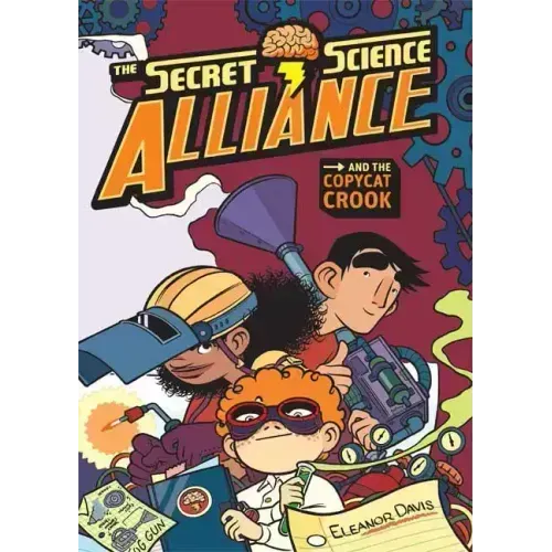 The Secret Science Alliance and the Copycat Crook