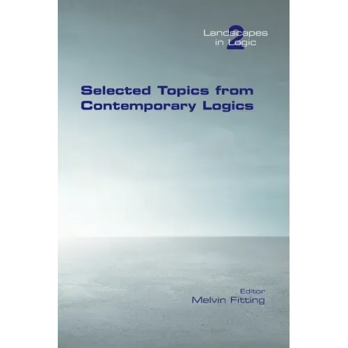Selected Topics from Contemporary Logics