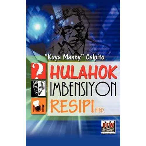 Hulahok, Imbensyon, Resipi atbp