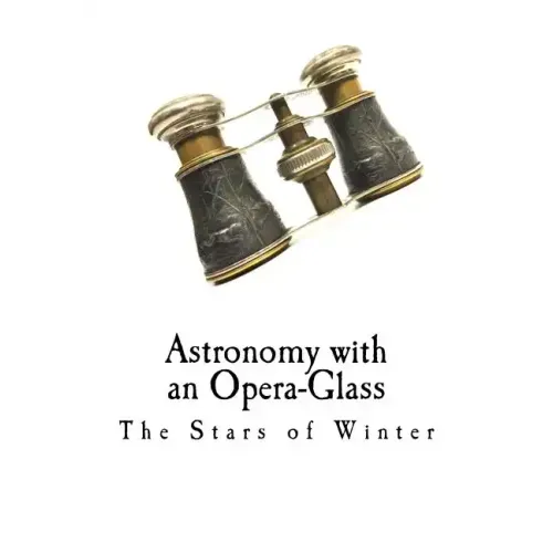 Astronomy with an Opera-Glass: The Stars of Winter