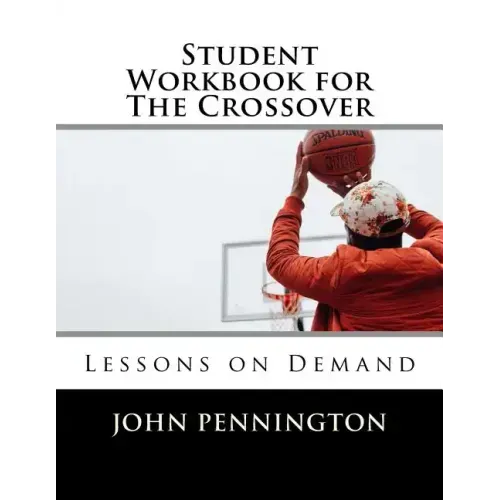 Student Workbook for The Crossover: Lessons on Demand