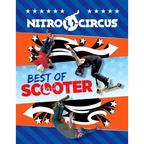 Nitro Circus Best of Scooter