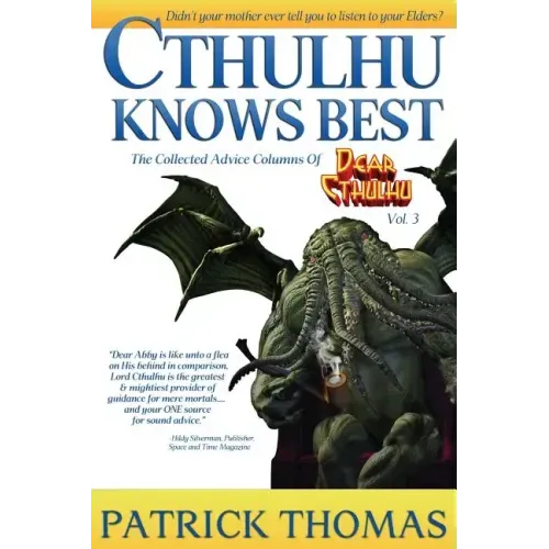 Cthulhu Knows Best: A Dear Cthulhu Collection