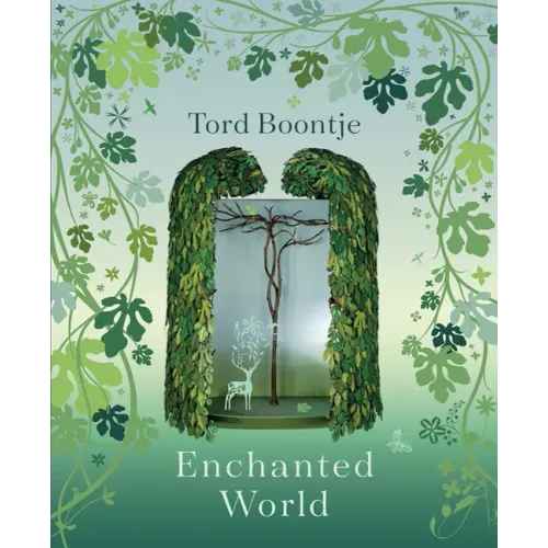 Tord Boontje: Enchanted World: The Romance of Design