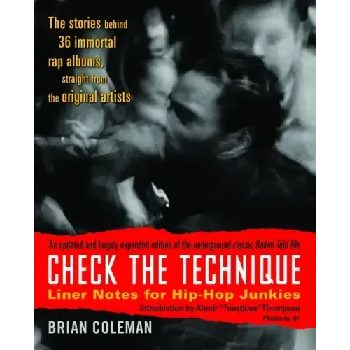 Check the Technique: Liner Notes for Hip-Hop Junkies