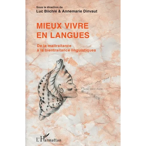 Mieux vivre en langues: De la maltraitance à la bientraitance linguistiques