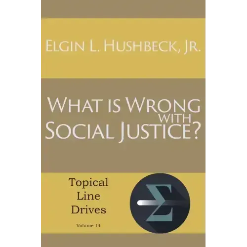 What Is Wrong with Social Justice