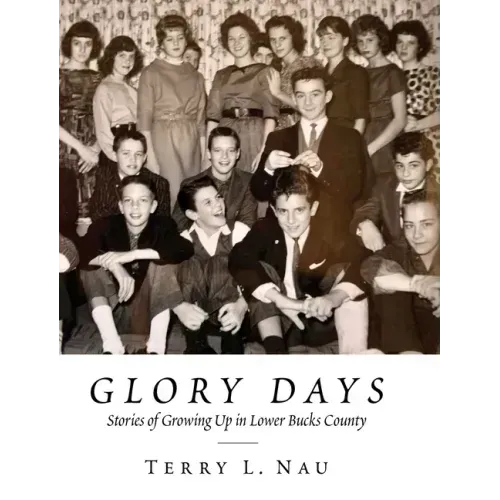 Glory Days: Growing up in Lower Bucks County