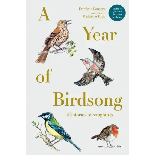 A Year of Birdsong: 52 Stories of Songbirds