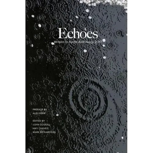 Echoes: Writers in Kyoto Anthology 2017