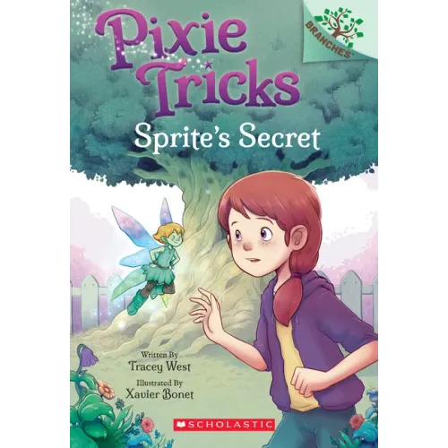 Sprite's Secret: A Branches Book (Pixie Tricks #1): Volume 1