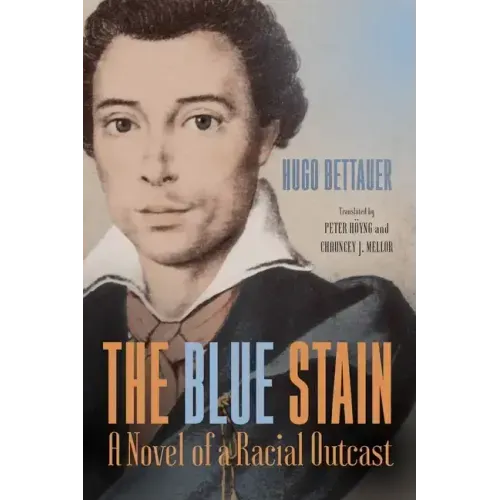 The Blue Stain: A Novel of a Racial Outcast