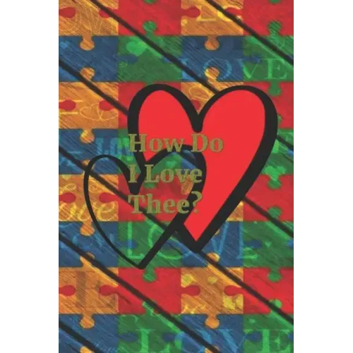 How Do I Love Thee?: Autism